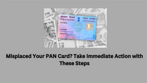 Misplaced Your Pan Card Take Immediate Action With These Steps Our