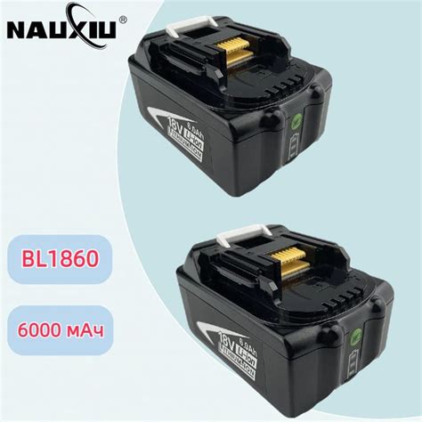 2 шт BL1860 18V 6 0Ah Аккумулятор для инструмента Makita BL1850B