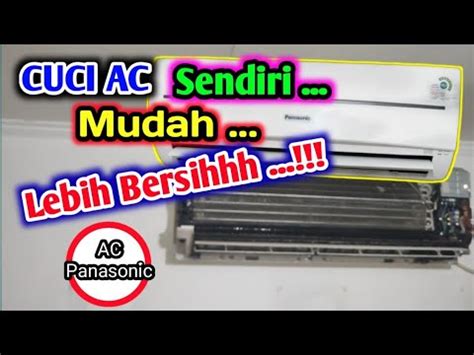 Cara Membersihkan Mencuci AC Panasonic 1 2 Pk YouTube