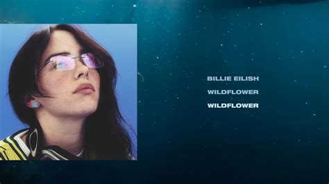 Billie Eilish Wildflower Lirik Terjemahan Youtube