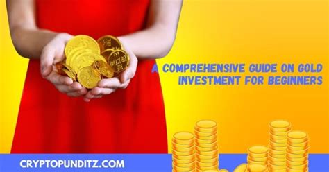 Gold Investment Guide How To Invest In Gold For 100 Rupees Tips For