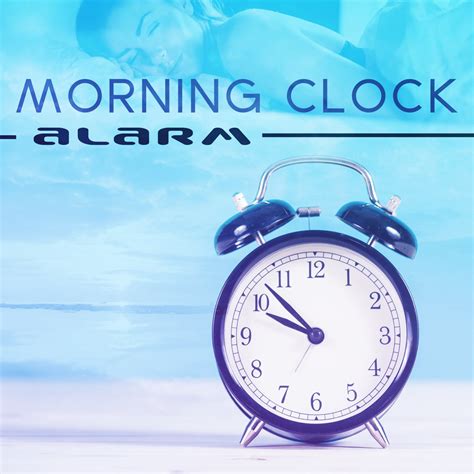 ‎morning Clock Alarm Best Of Soothing Sounds For Wake Up Happy Album