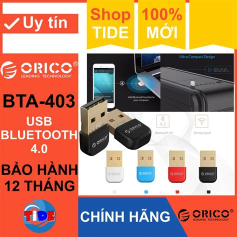 USB Bluetooth Orico BTA 403 Chính Hãng Orico Bluetooth 4 0 Hỗ trợ