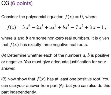 SOLVED Q3 6 Points Consider The Polynomial Equation F X 0 Where