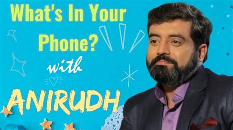 Aniruddha Jatkar Whats In Your Phone Episode 13 Rr Productions