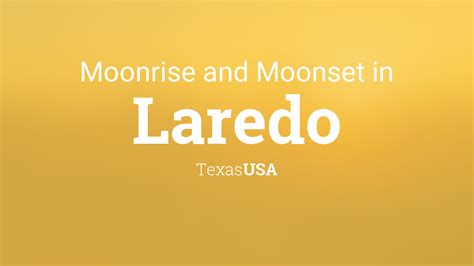 Moonrise Moonset And Moon Phase In Laredo