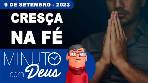 CRESÇA NA FÉ Minuto Deus de Hoje YouTube