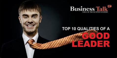 Top 10 Qualities Of A Good Leader You Should Know