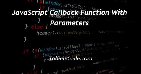 Javascript Callback Function With Parameters