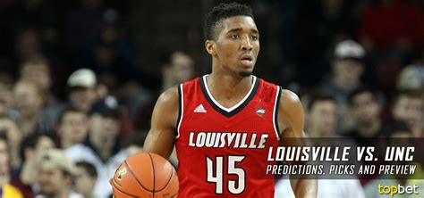 Louisville Vs North Carolina Basketball Predictions And Preview