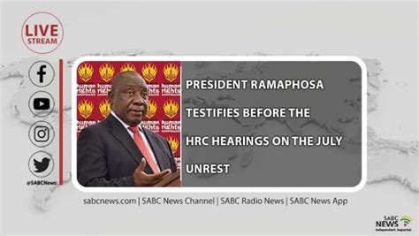 Video President Ramaphosa Testifies At The Hrc July Unrest Hearings