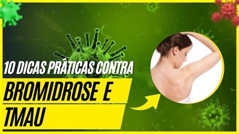 BROMIDROSE E TMAU 10 DICAS PRÁTICAS PARA O CUIDADO PESSOAL PASSO A