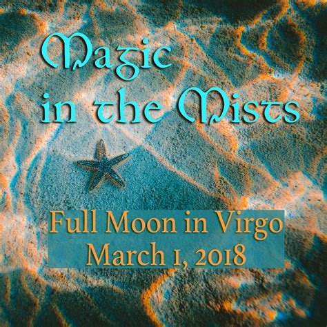 Full Moon in Virgo: Magic in the Mists – Rising Moon Astrology