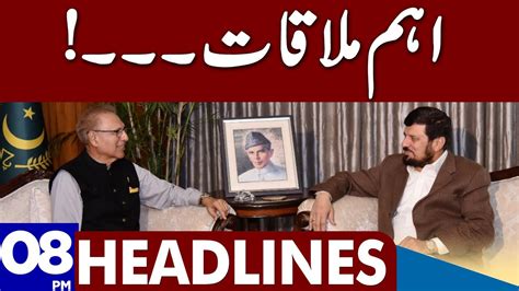 President Alvi S Important Meeting Dunya News Headlines 08 00 Pm 28 February 2023 Youtube