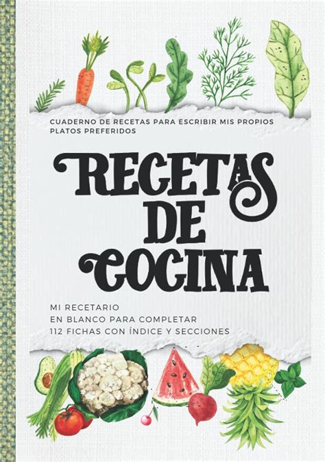 Buy Cuaderno De Recetas Para Escribir Mis Propios Platos Preferidos Recetas De Cocina Mi