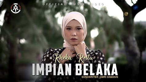 Rheka Restu Impian Belaka Official Music Video YouTube