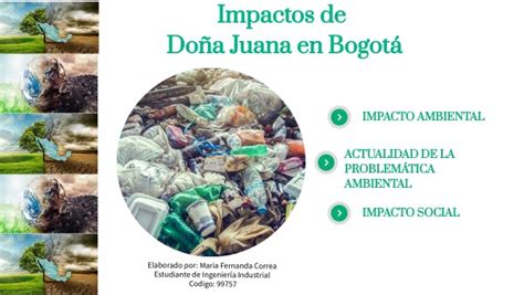 Impactos De DoÑa Juana En Bogota