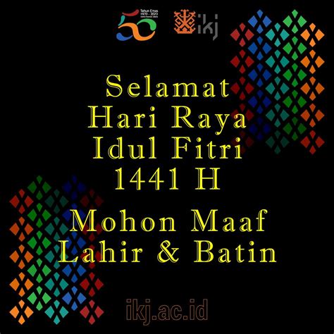 Selamat Hari Raya Idul Fitri 1441 H Institut Kesenian Jakarta