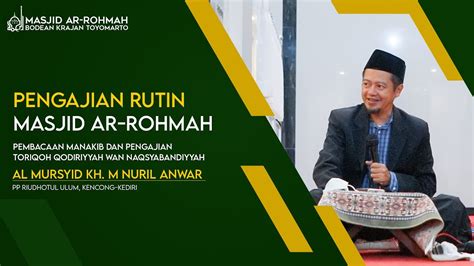 Pengajian Thoriqoh Qodiriyah Wa Na Syabandiyah Bersama KH Nuril Anwar