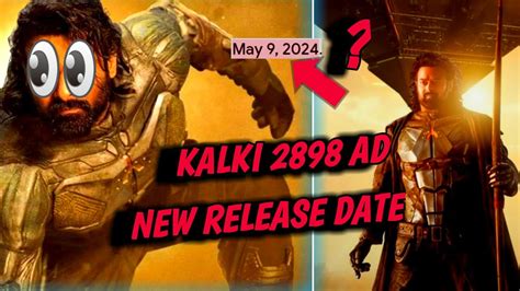 Kalki 2898 AD New Release Date Confirmed By Makers Kalki 2898 Ad Will