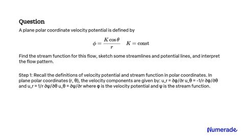 SOLVED A plane polar coordinate velocity potential is defined by ϕ K