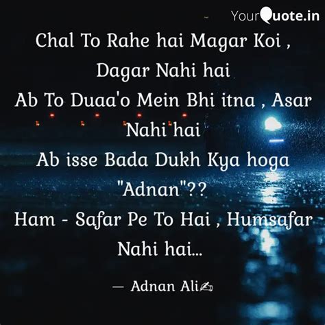 Chal To Rahe Hai Magar Ko Quotes Writings By Syed Adnan Ali