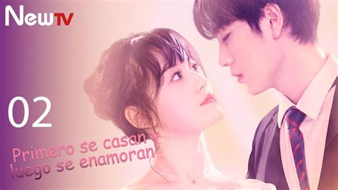 ESP SUBEP 02丨Primero Se Casan y Luego Se Enamoran丨Married First Then