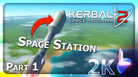 I PLACED A SPACE STATION In ORBIT Kerbal Space Program 2 Part 1