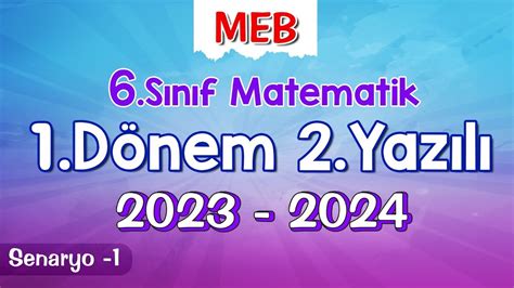 6 Sınıf Matematik 1 Dönem 2 Yazılı Ortak Sınavı 2023 2024 Senaryo 1