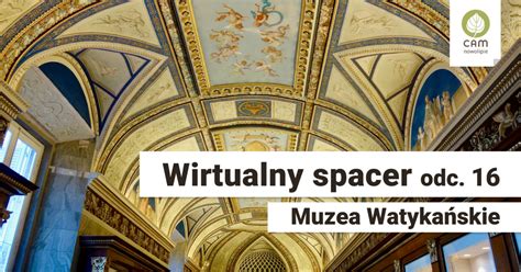 Wirtualny Spacer Odc Muzeum Watyka Skie