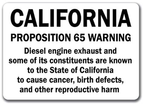 California Proposition 65 Warning Sign Diesel Engine Exhaust And Some Of Its Constituents Are