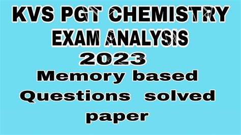 Kvs Pgt Chemistry Memory Based Questions Solved Paper Youtube