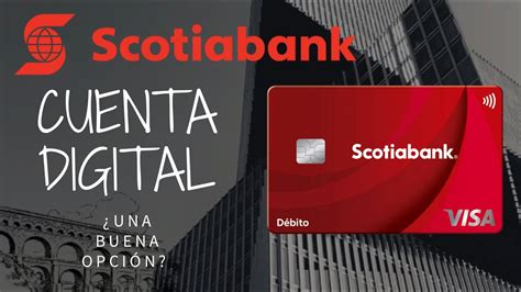 Cuenta Digital Scotiabank Excelente Para Estudiantes Youtube