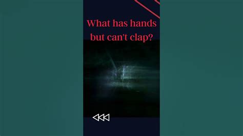 What Has Hands But Cant Clap Youtube