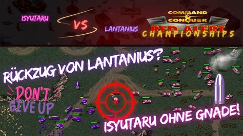 R Ckzug Von Lantanius Isyutaru Vs Lantanius C C Red Alerd