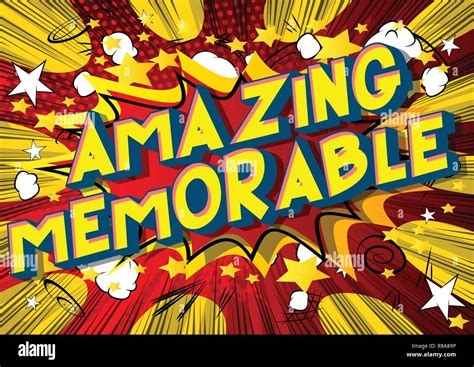 Amazing Memorable Vector Illustrated Comic Book Style Phrase On