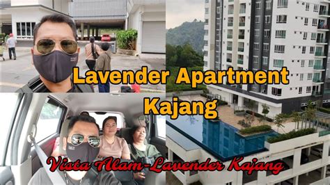 CHECKOUT DARI VISTA ALAM CHECKIN KE LAVENDER KAJANG APARTMENT TEMPAT