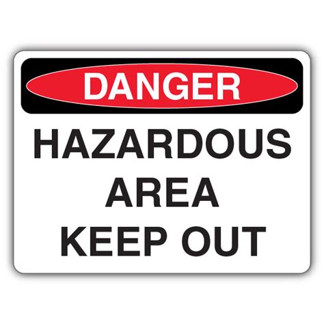 Danger Hazardous Area Keep Out Sign Keep Out Your Security Sign