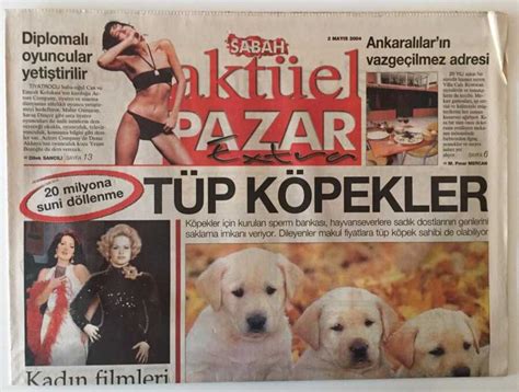 Sabah Gazetesi Aktüel Pazar Eki 2 Mayıs 2004 Tüp Köpekler