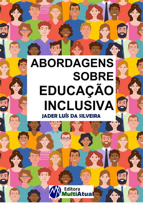 Abordagens Sobre Educação Inclusiva by Editora MultiAtual Issuu