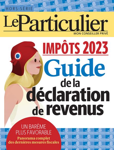 Le Figaro Store Guide de la déclaration de revenus Impôts 2023