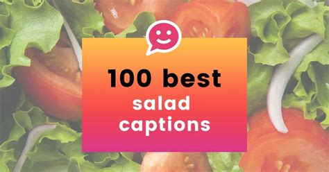 Best Salad Captions And Quotes For Instagram