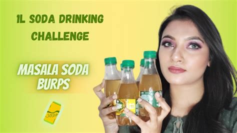 Burp Challenge With Masala Soda Tips And Challenges Youtube