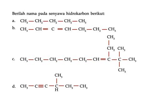 Berilah Nama Senyawa Hidrokarbon Berikut A Ch Ch