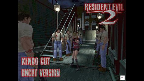 Resident Evil 2 Kendo S Cut Uncut Version Full Game YouTube