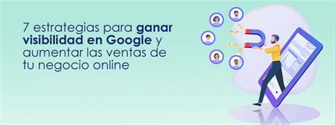 Estrategias Para Ganar Visibilidad Online Para Tu Web