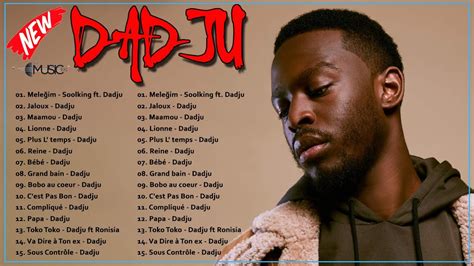 Les Meilleures Chansons De Dadju Dadju Greatest Hits Full Album