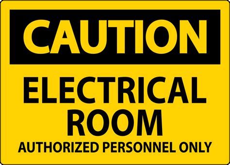 Caution Sign Electrical Room Authorized Personnel Only 27617984