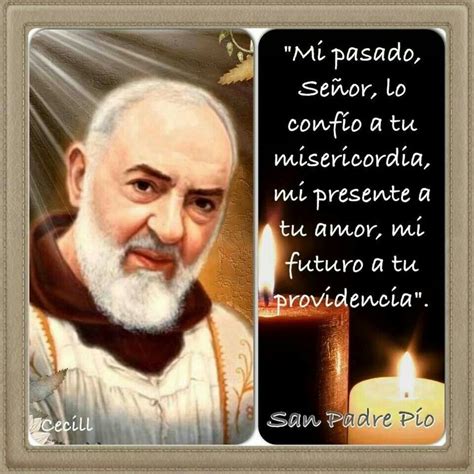 Oración Padre Pio Catholic Prayers Saint Quotes Catholic Spiritual