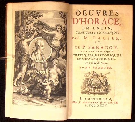 Oeuvres D Horace Traduites En Fran Ois Par M Dacier Et Le P Sanadon